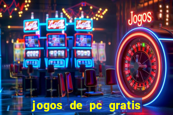 jogos de pc gratis para download